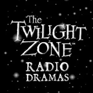 Twilight Zone Radio Dramas